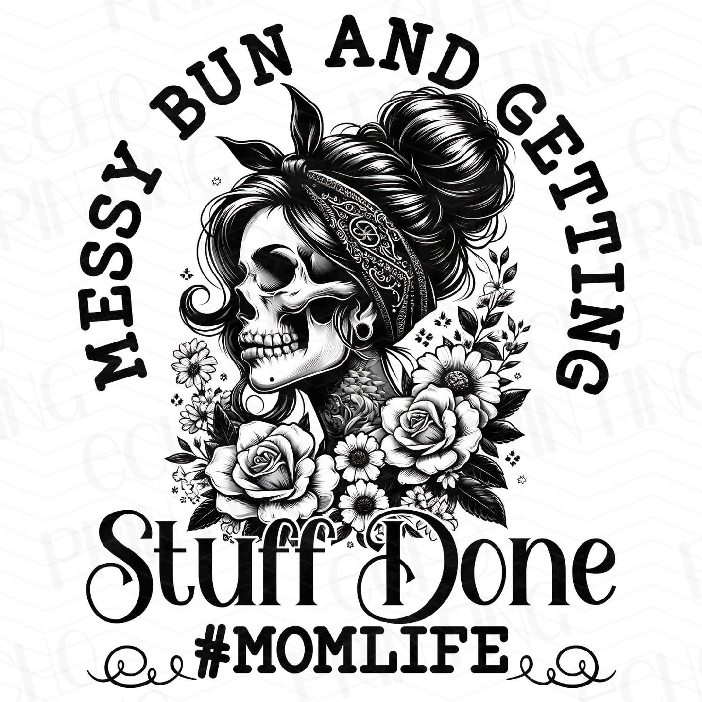 MESSY BUN AND GETTING STUFF DONE #MOMLIFE SKELETON MOM DESIGN