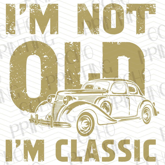 FSS 162 - I'M NOT OLD I'M CLASSIC