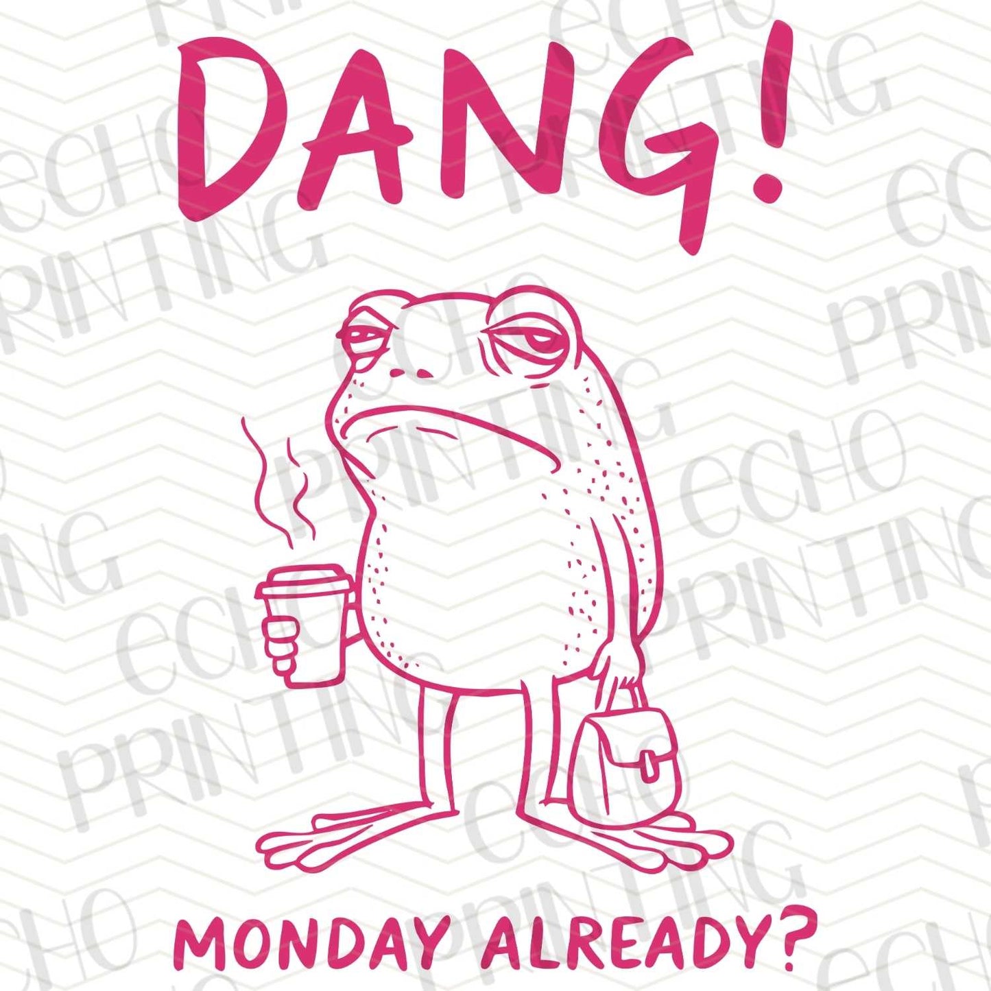 FSSG 165 - DANG MONDAY ALREADY