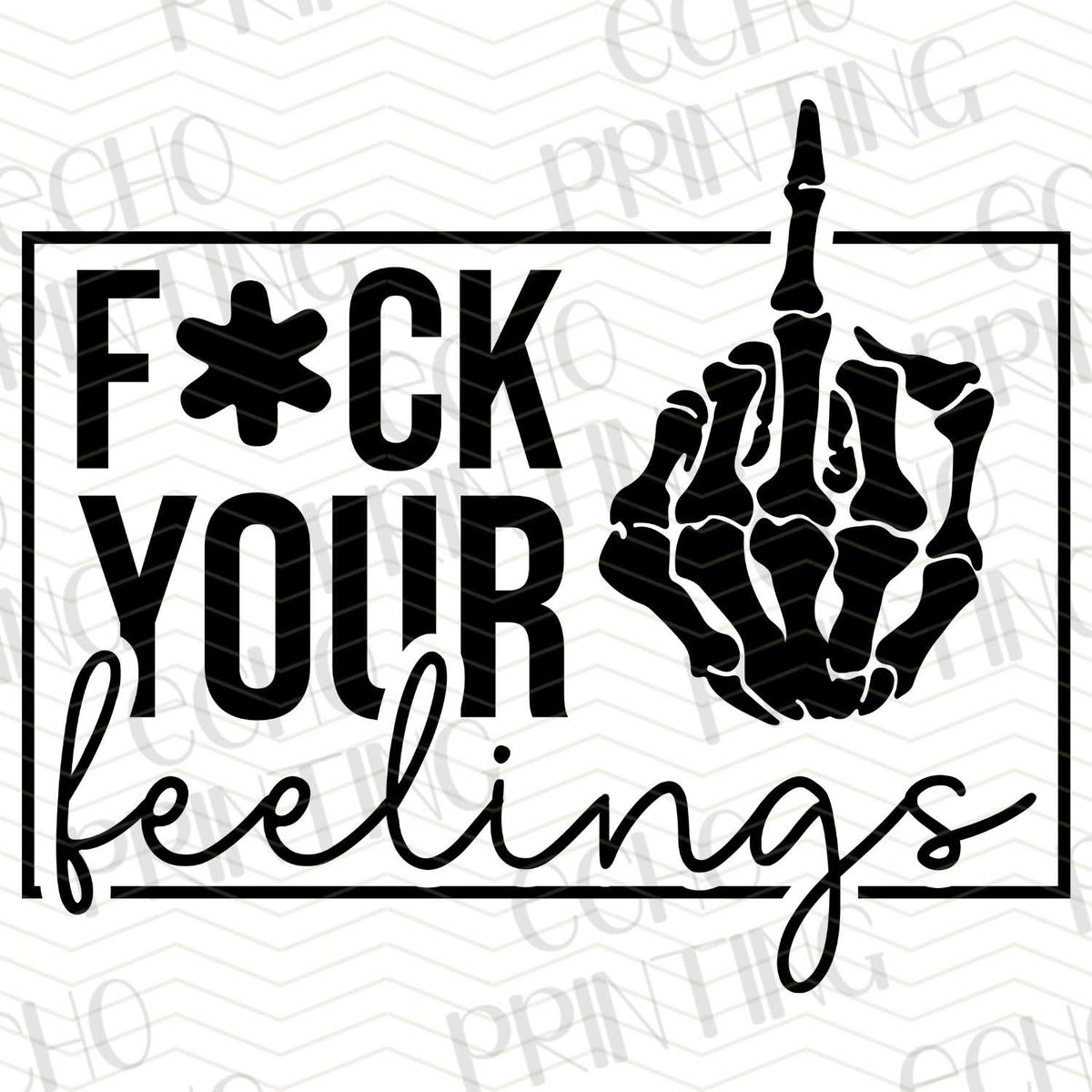 FSSG 209 - F YOUR FEELINGS SKULL HAND