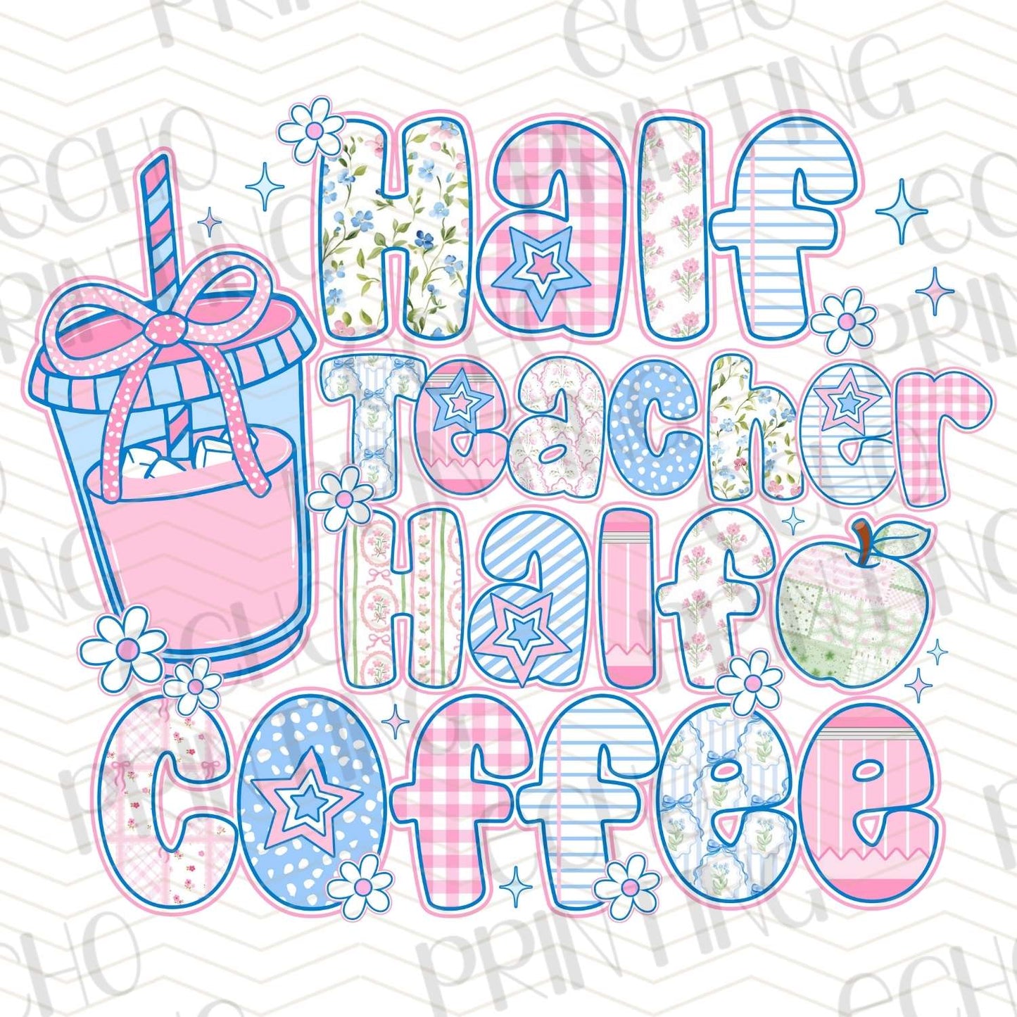 TCHR 374 – HALF TEACHER HALF COFFEE