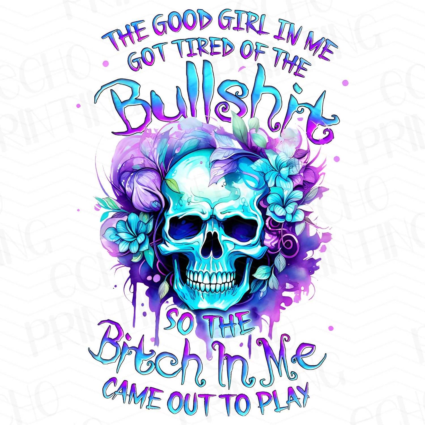 FSS 50 - THE GOOD GIRL IN ME FOR TIRED OF THE BLLSHIT