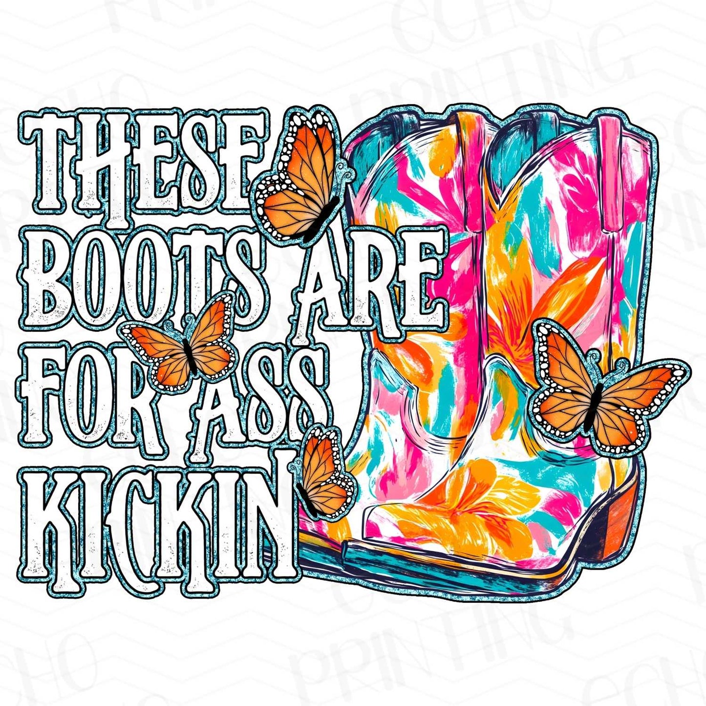 FSS 97 - THESE BOOTS ARE FOR A$$ KICKIN