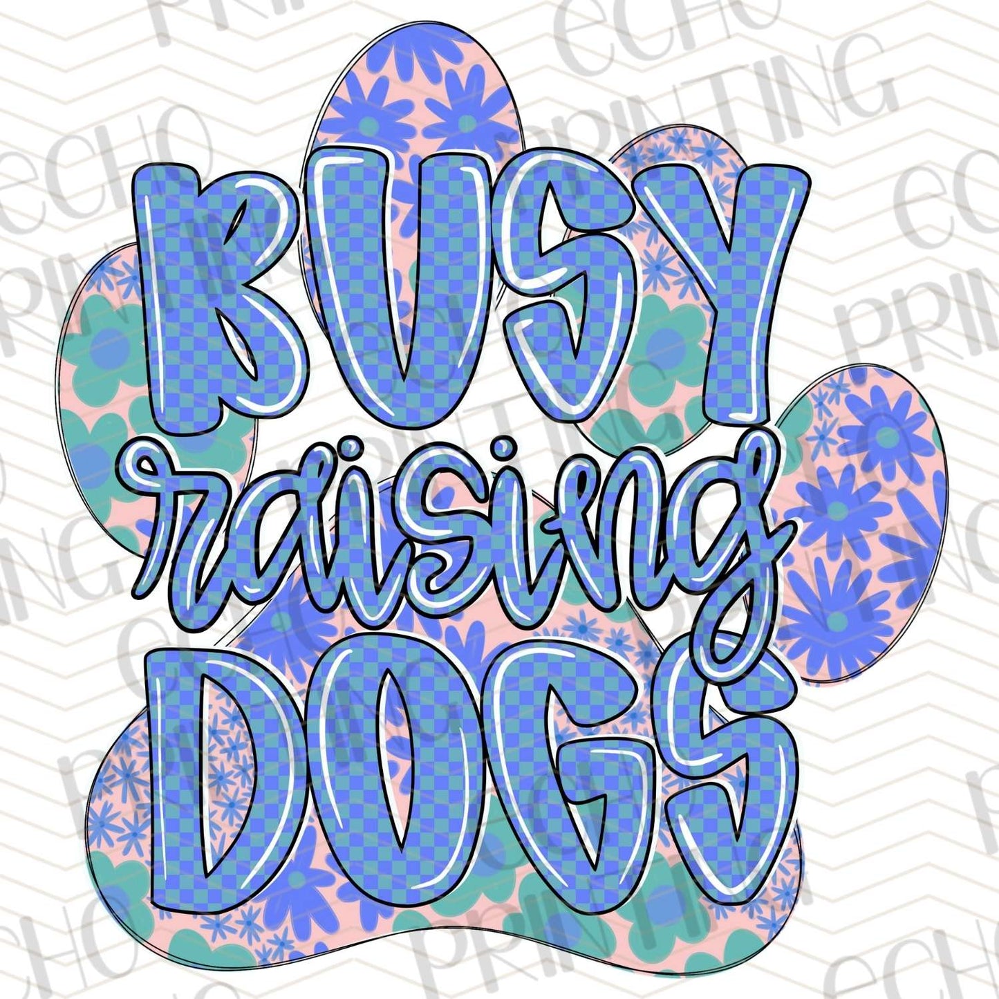 DOG 55 - BUSY RAISING DOGS