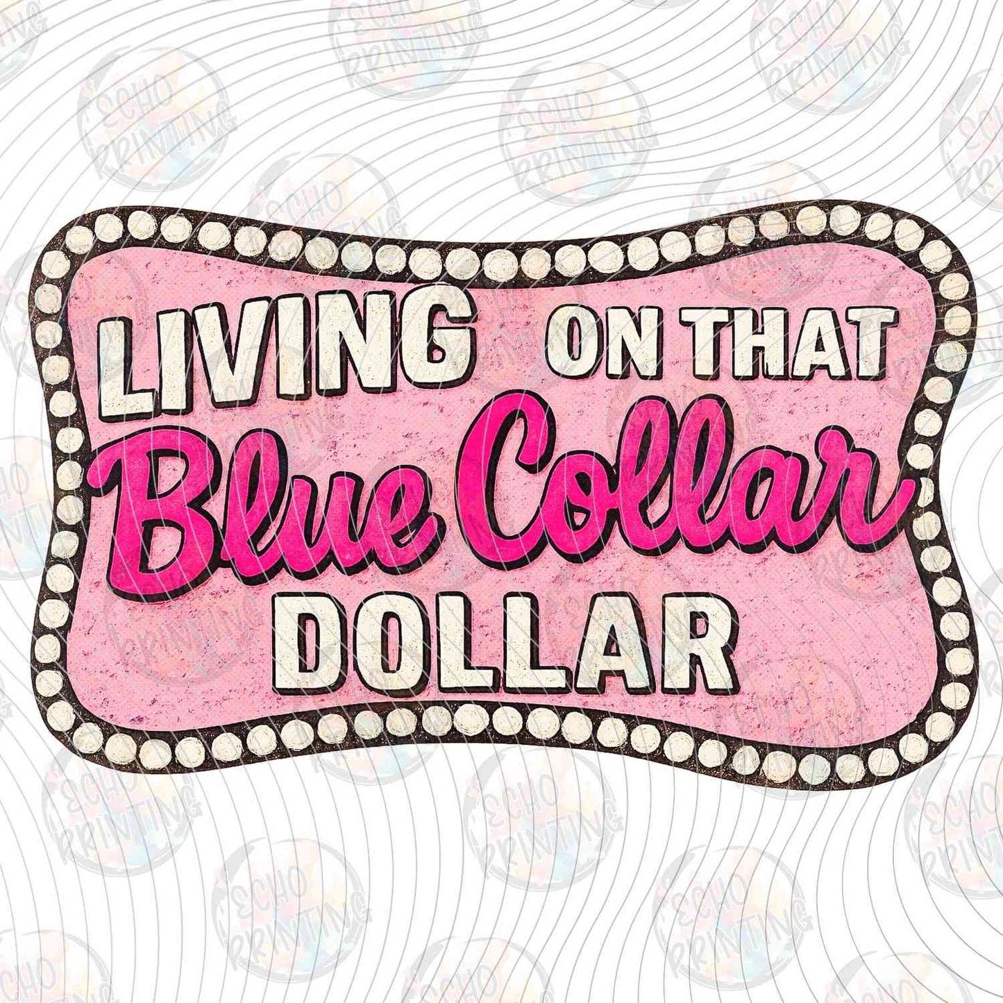 BLCR 3 - LIVING ON THAT BLUE COLLAR DOLLAR