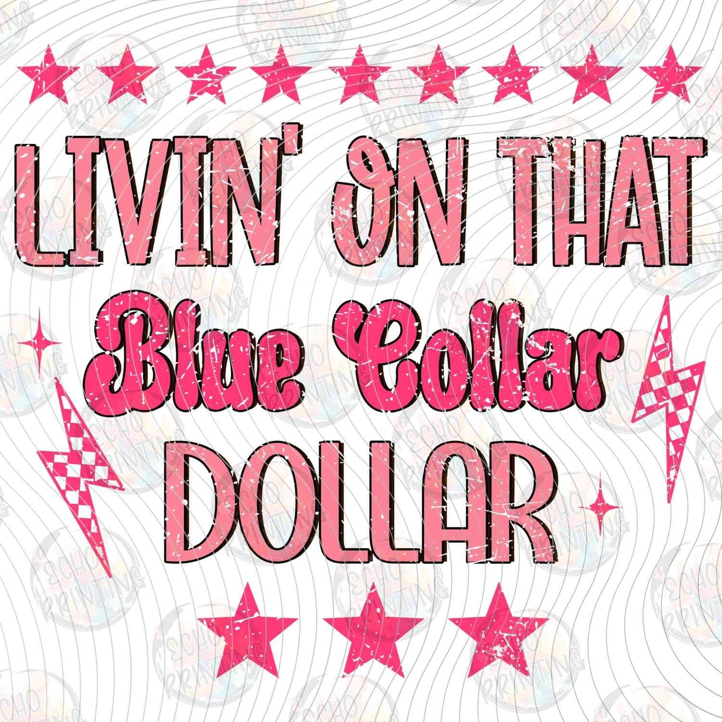 BLCR 7 - LIVING ON THAT BLUE COLLAR DOLLAR PINK