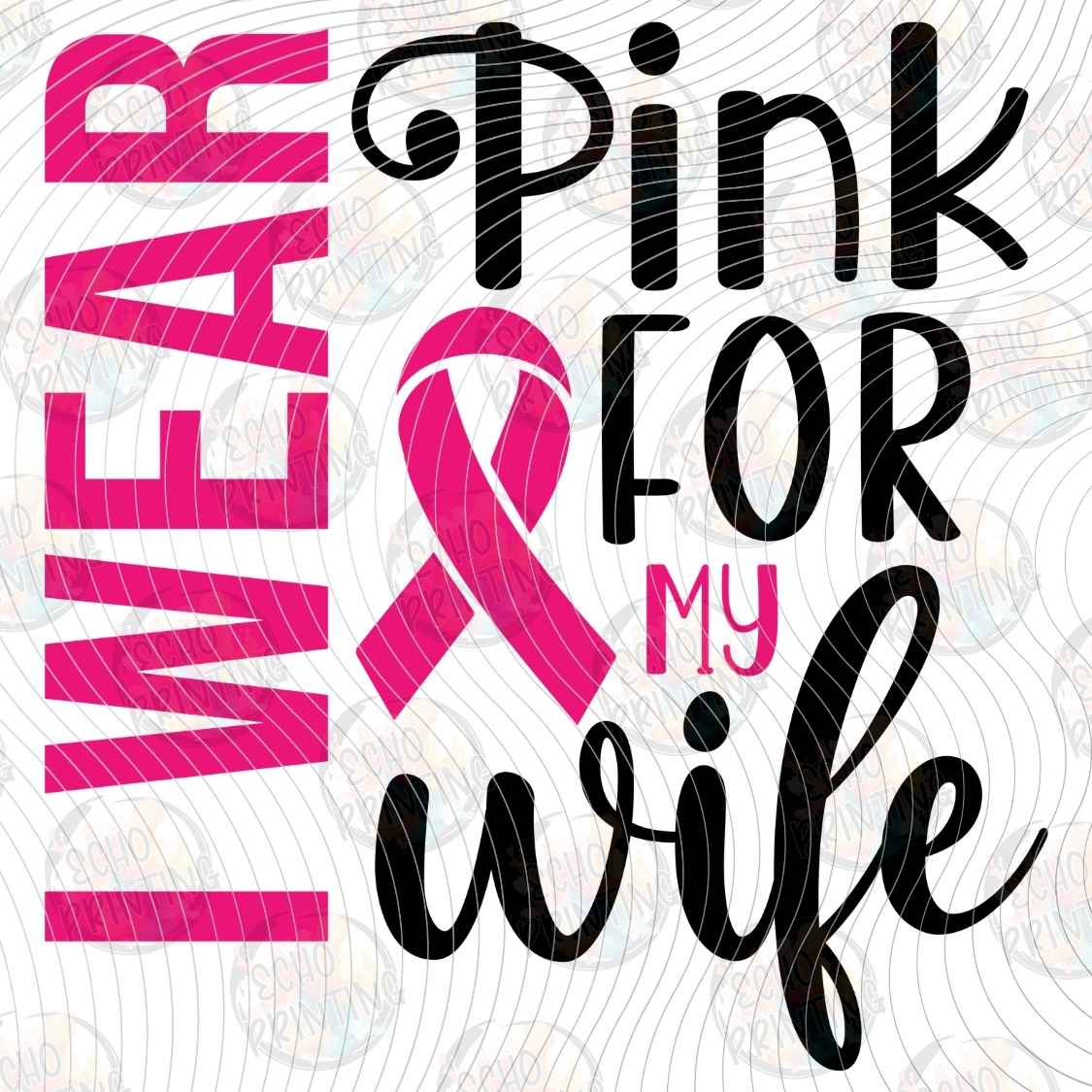 BSCRA 481 - I WEAR PINK WIFE