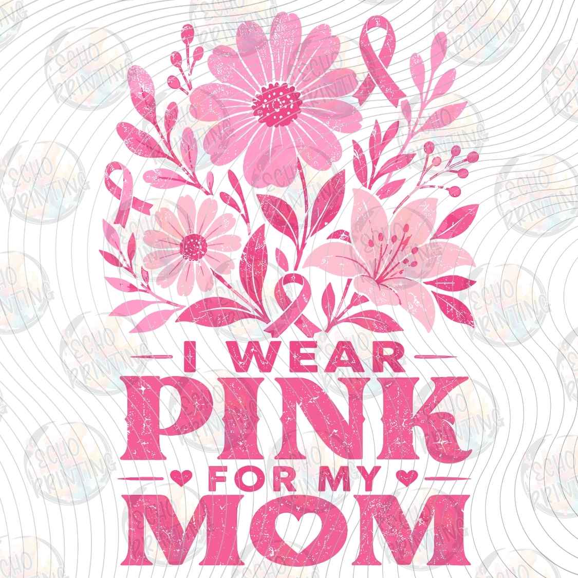 BSCRA 670 - I WEAR PINK FOR MY MOM