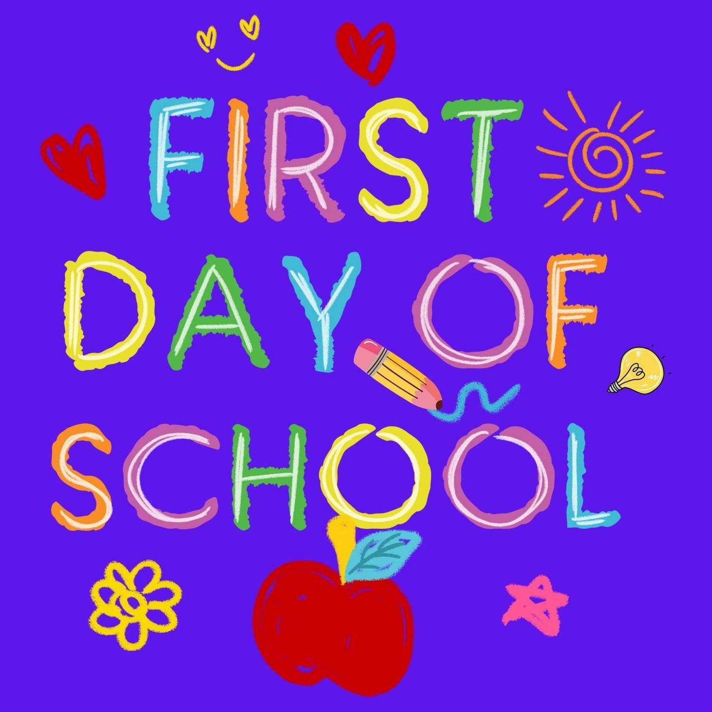 BTSG 108 - COLORFUL FIRST DAY OF SCHOOL GRAPHIC