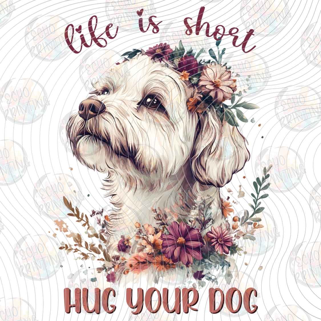 DGBSF 157 - LIFE IS SHORT HUG DOGS