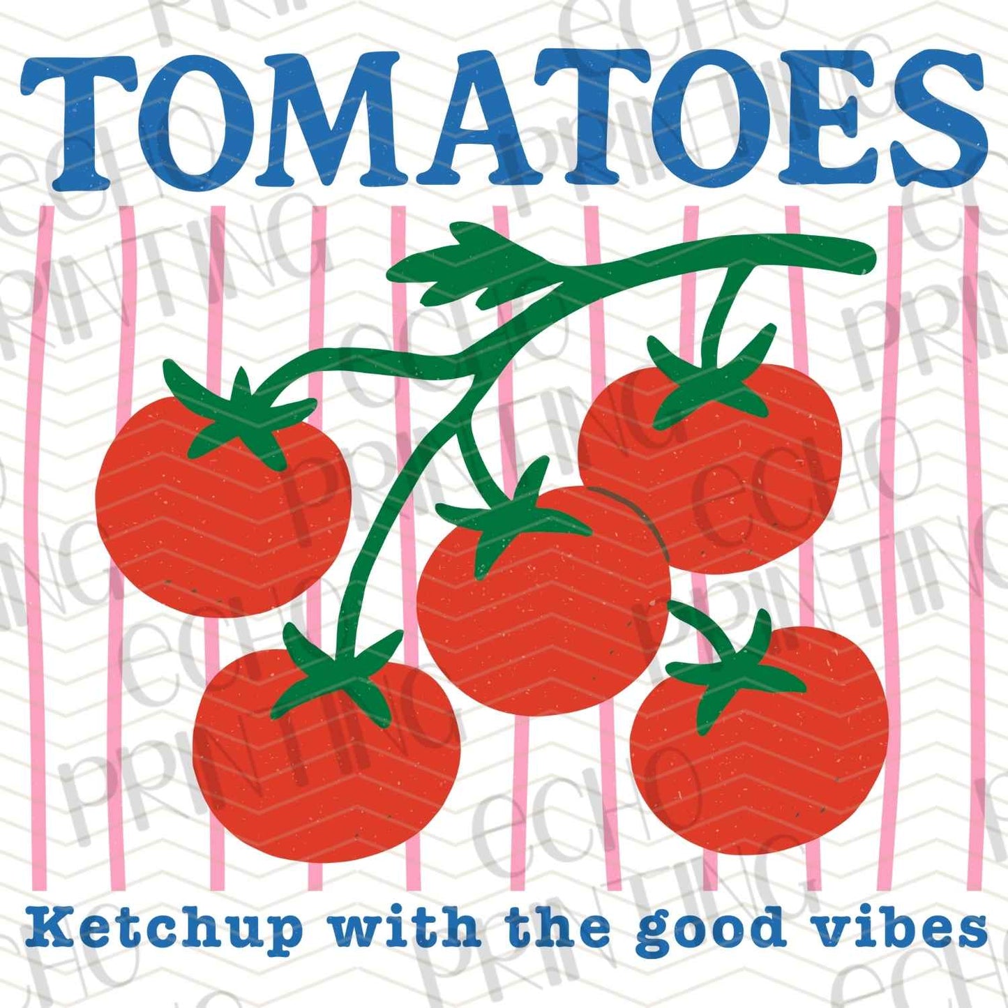 DNKG 56 - TOMATOES KETCHUP WITH GOOD VIBES