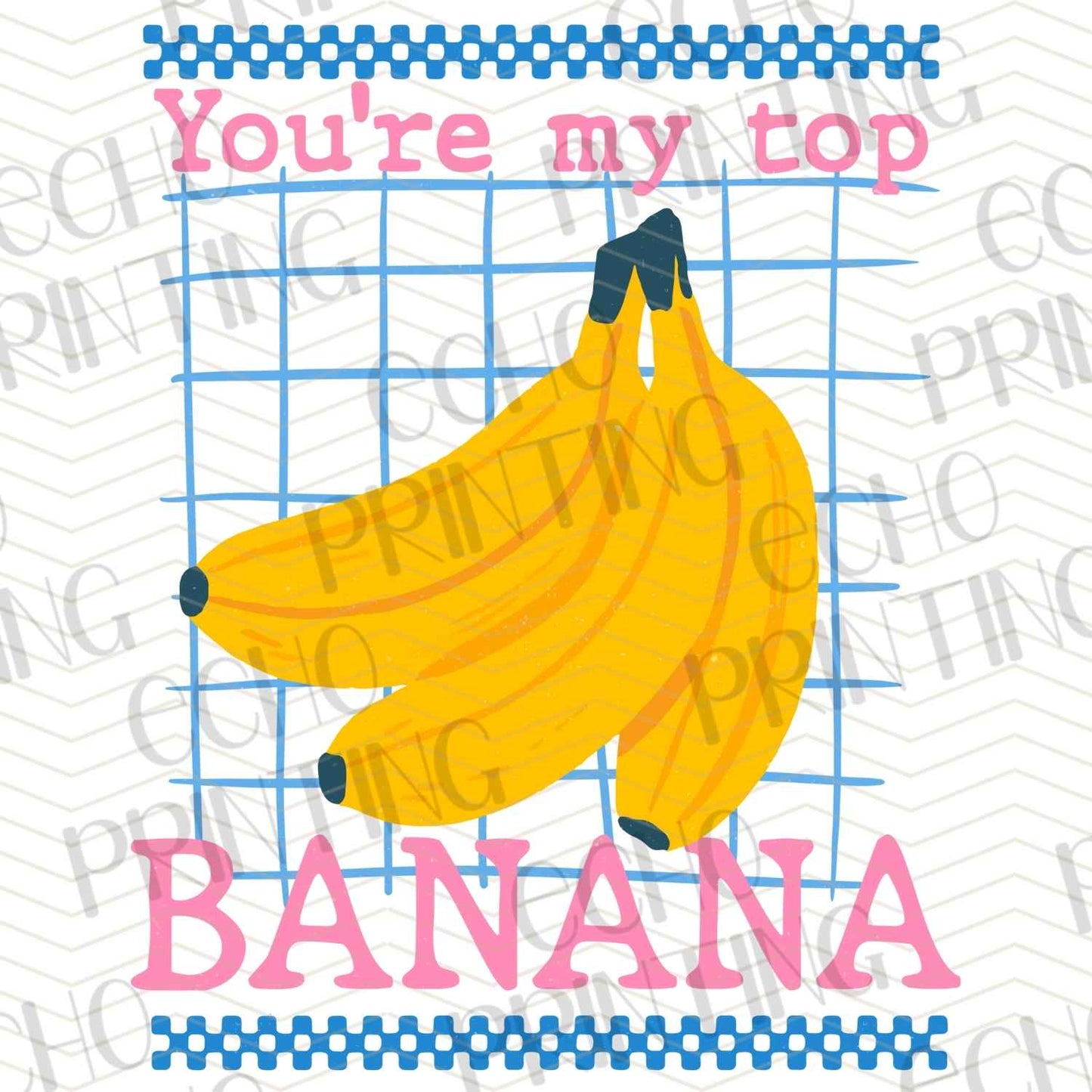 DNK 61 - YOU’RE MY TOP BANANA