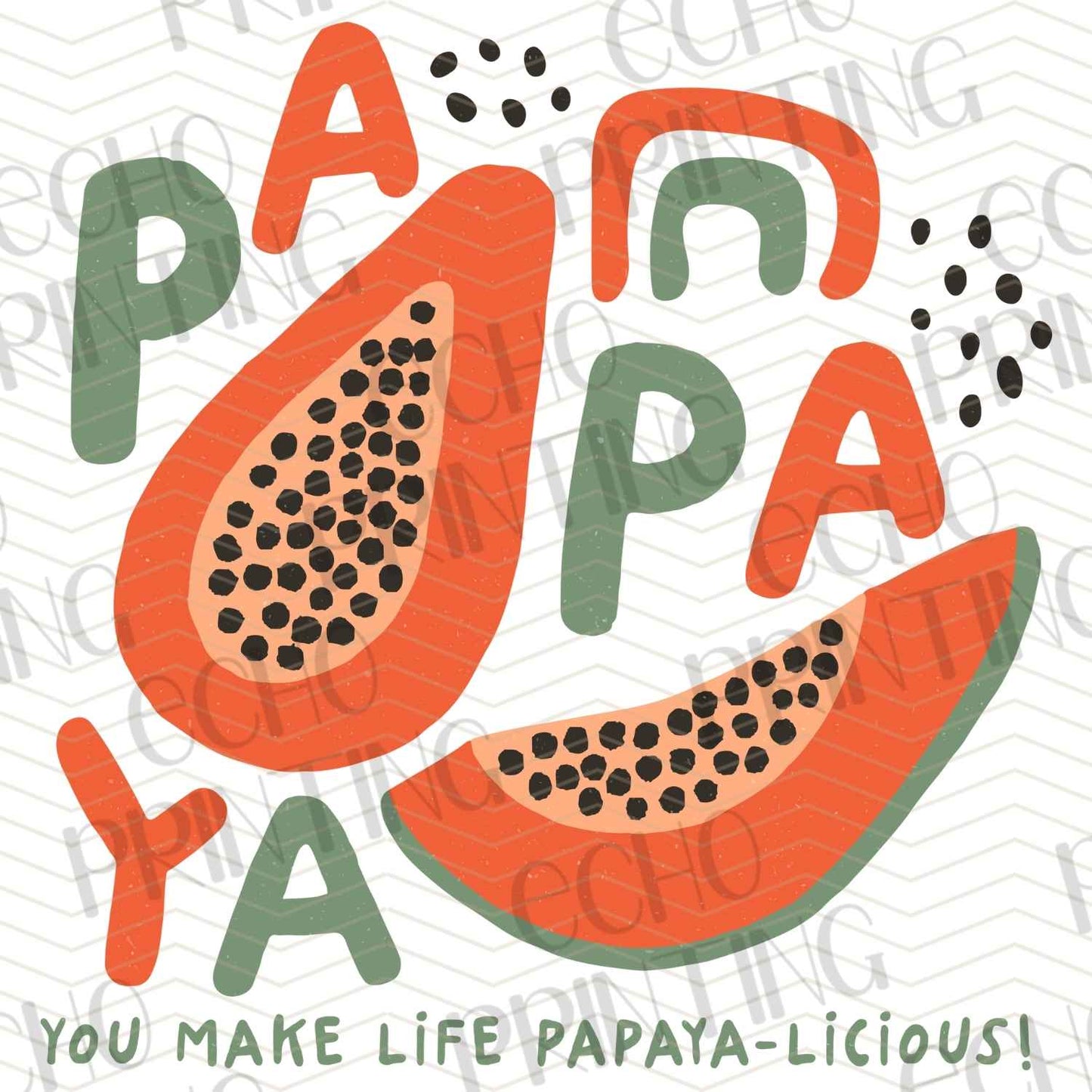 DNKG 63 - YOU MAKE LIFE PAPAYA-LICIOUS