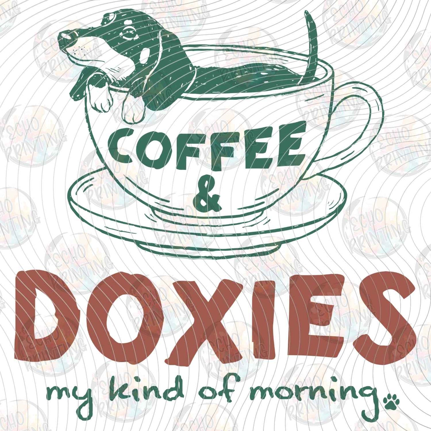 DOG 109 - COFFEE AND DOXIES MY KIND OF MORNING