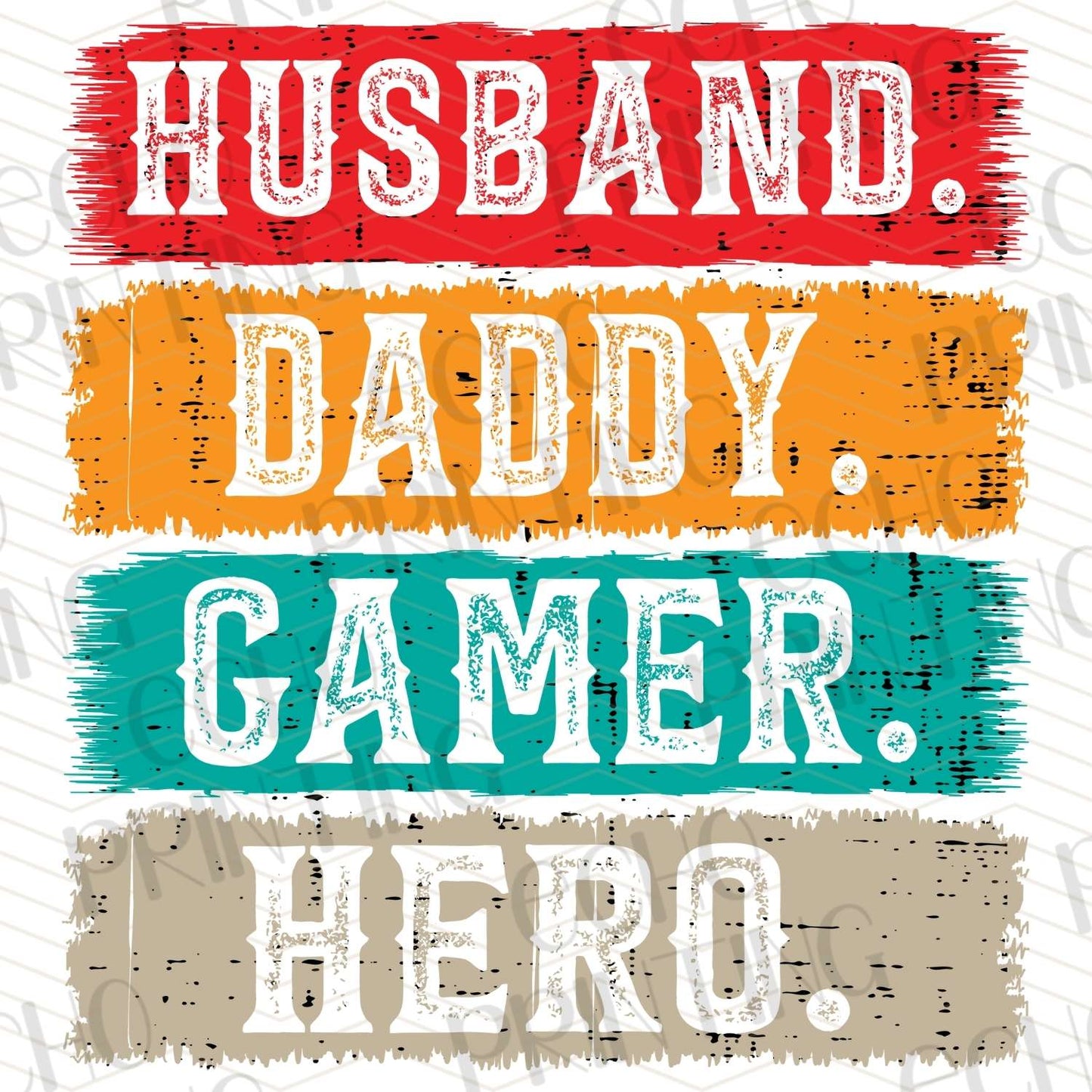 DPUG 172 - HUSBAND. DADDY. GAMER. HERO.