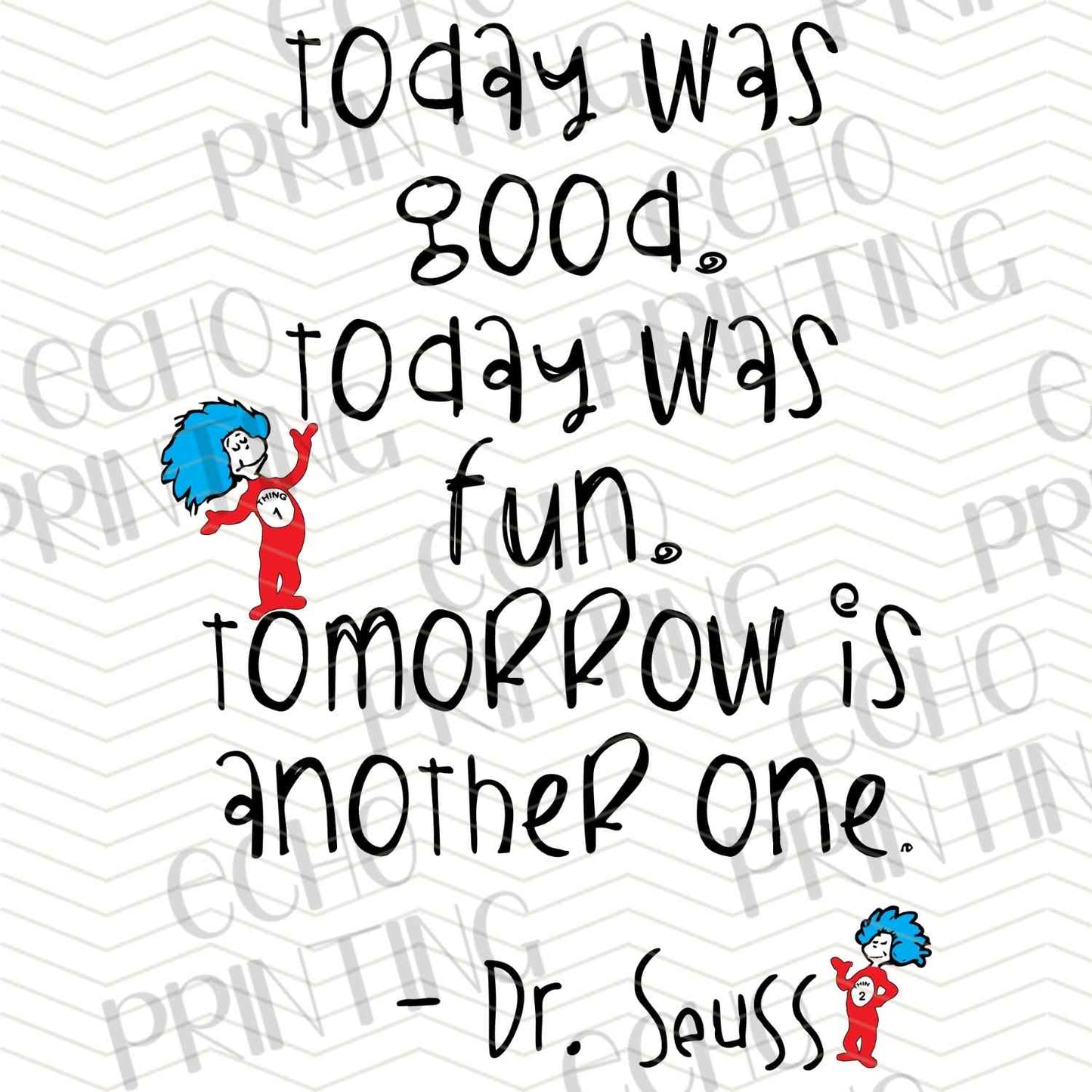 DRSS 171 - TODAY WAS GOOD TOMORROW QUOTE