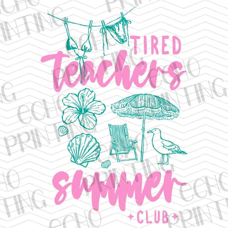 EDCTR 525 - TIRED TEACHERS SUMMER CLUB TROPICAL