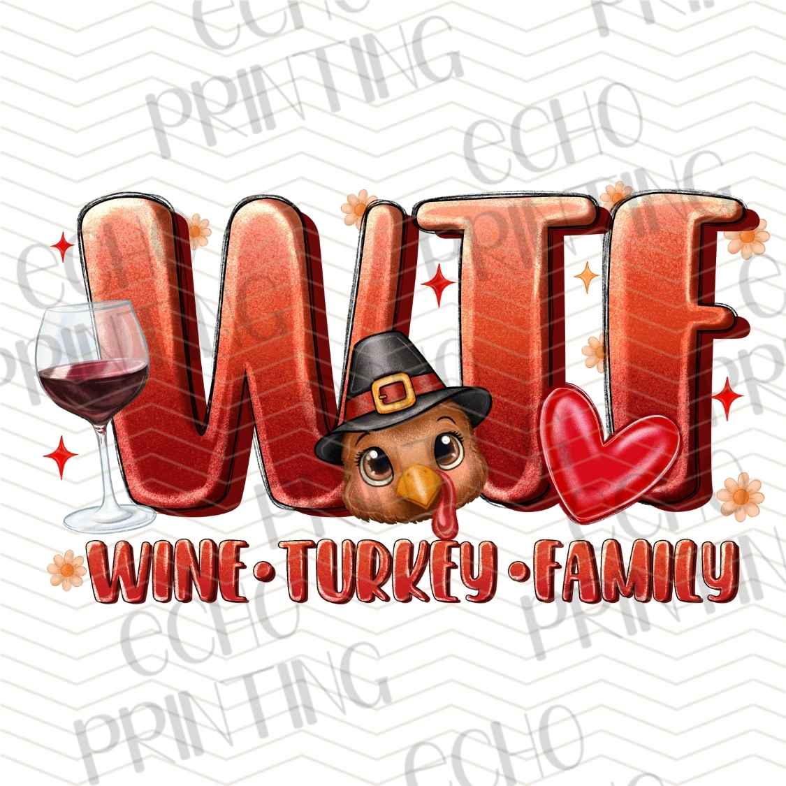 FLTK 1068 - WTF WINE TURKEY FAMILY
