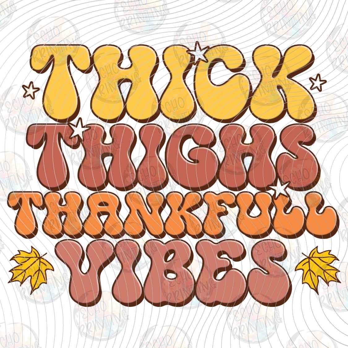 FLTK 1332 - THICK THIGHS THANKFUL VIBES