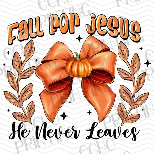 FLTK 466 – FALL FOR JESUS HE NEVER LEAVES WITH BOW