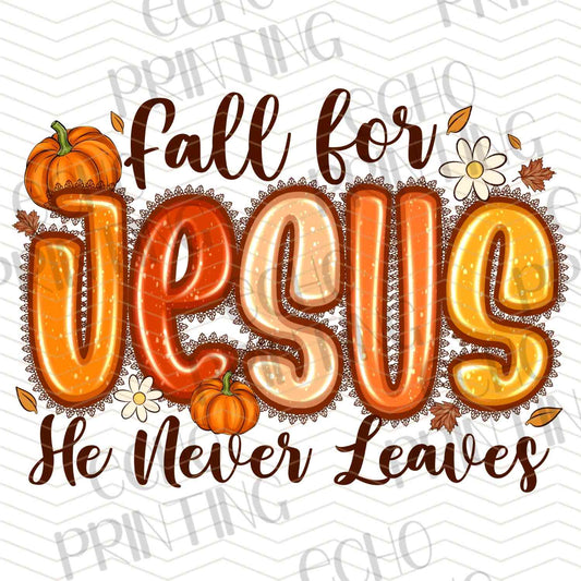FLTK 468 – FALL FOR JESUS HE NEVER LEAVES RETRO STYLE