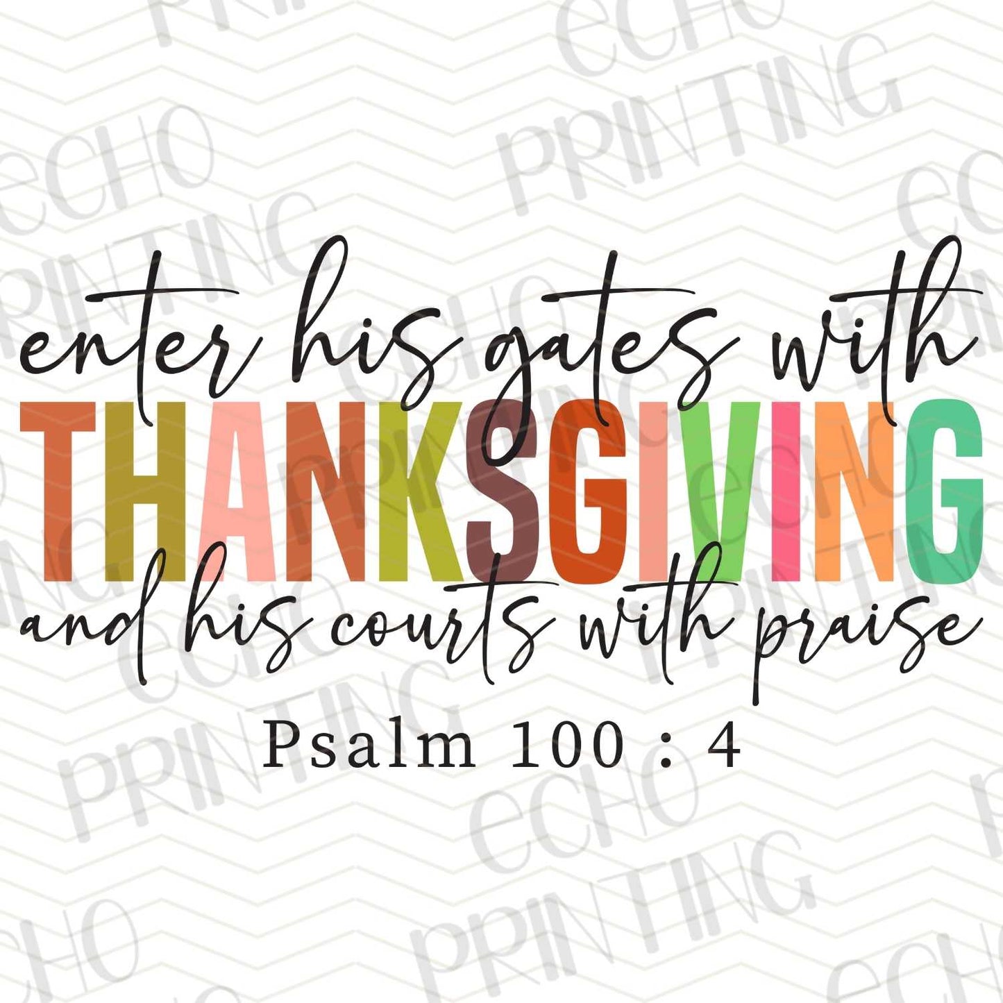 FLTK 80 – THANKSGIVING SCRIPTURE PSALM 100:4