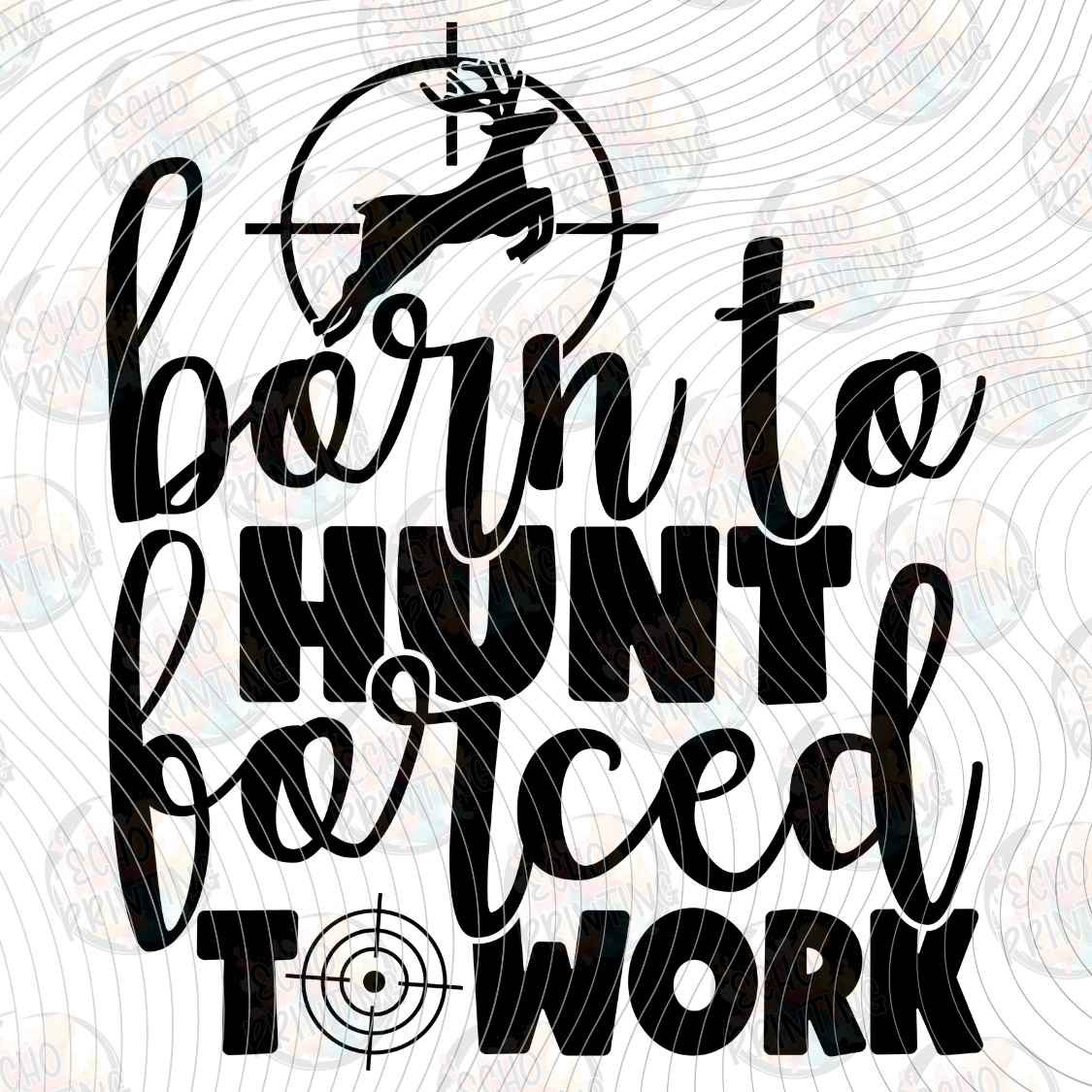 FSHT 537 - BORN TO HUNT FORCED TO WORK