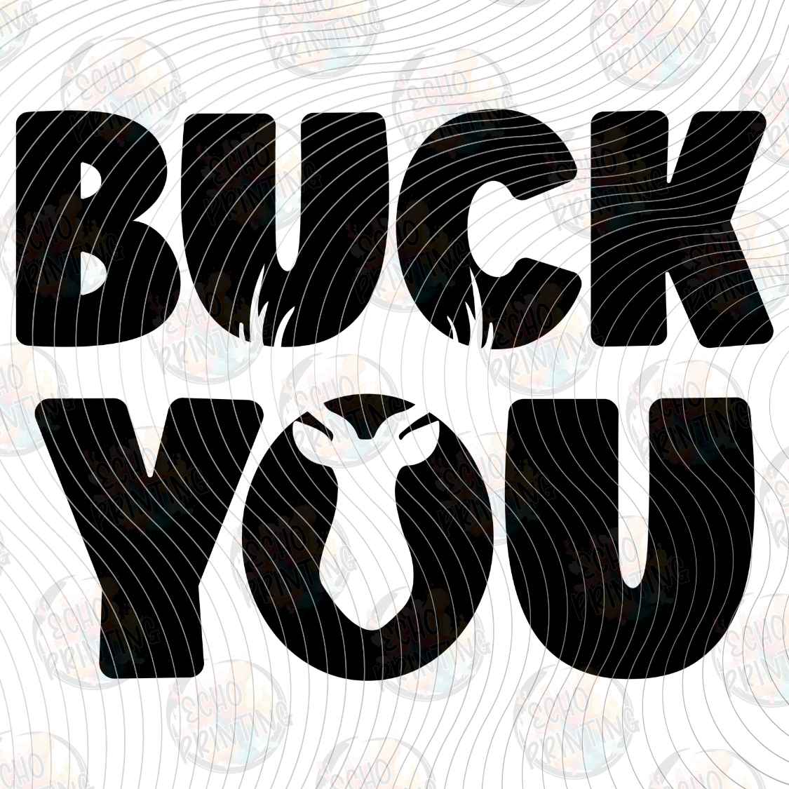 FSHT 572 - BUCK YOU ANTLERS