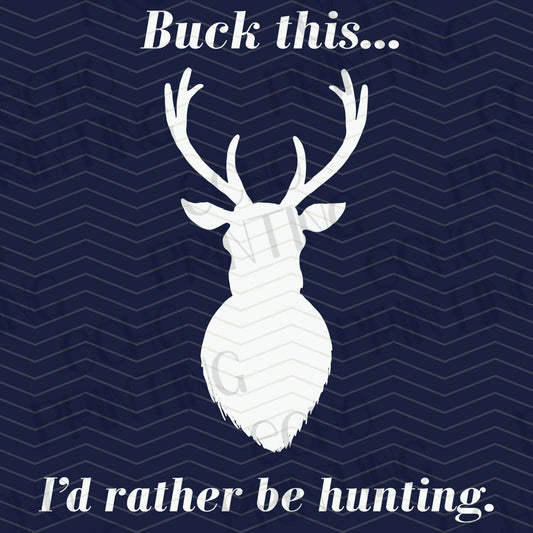 FSHT 97 – I'D RATHER BE HUNTING