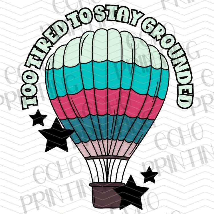 FSSG 1161 - TOO TIRED TO STAY GROUNDED