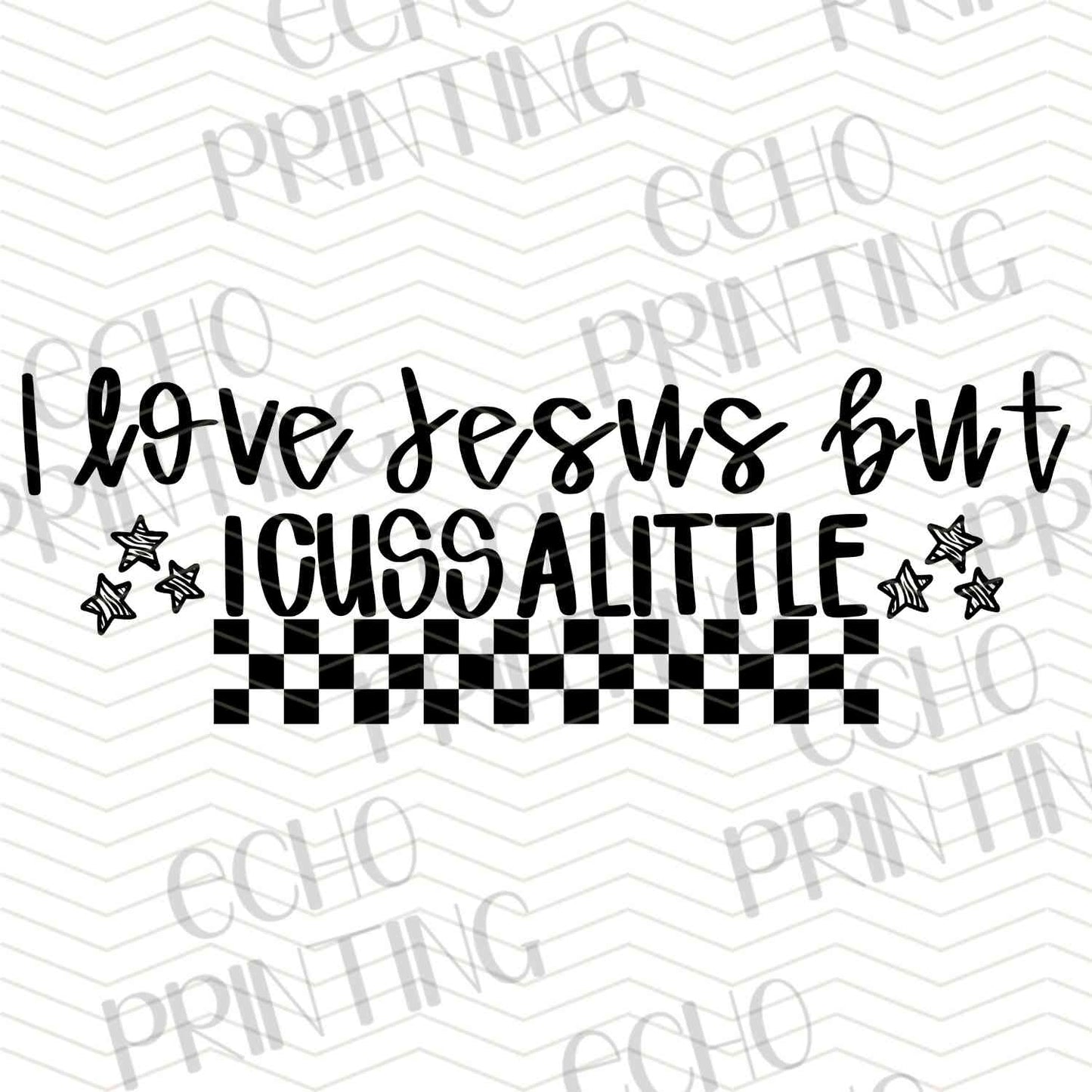 FSSG 555 - I LOVE JESUS BUT I CUSS A LITTLE