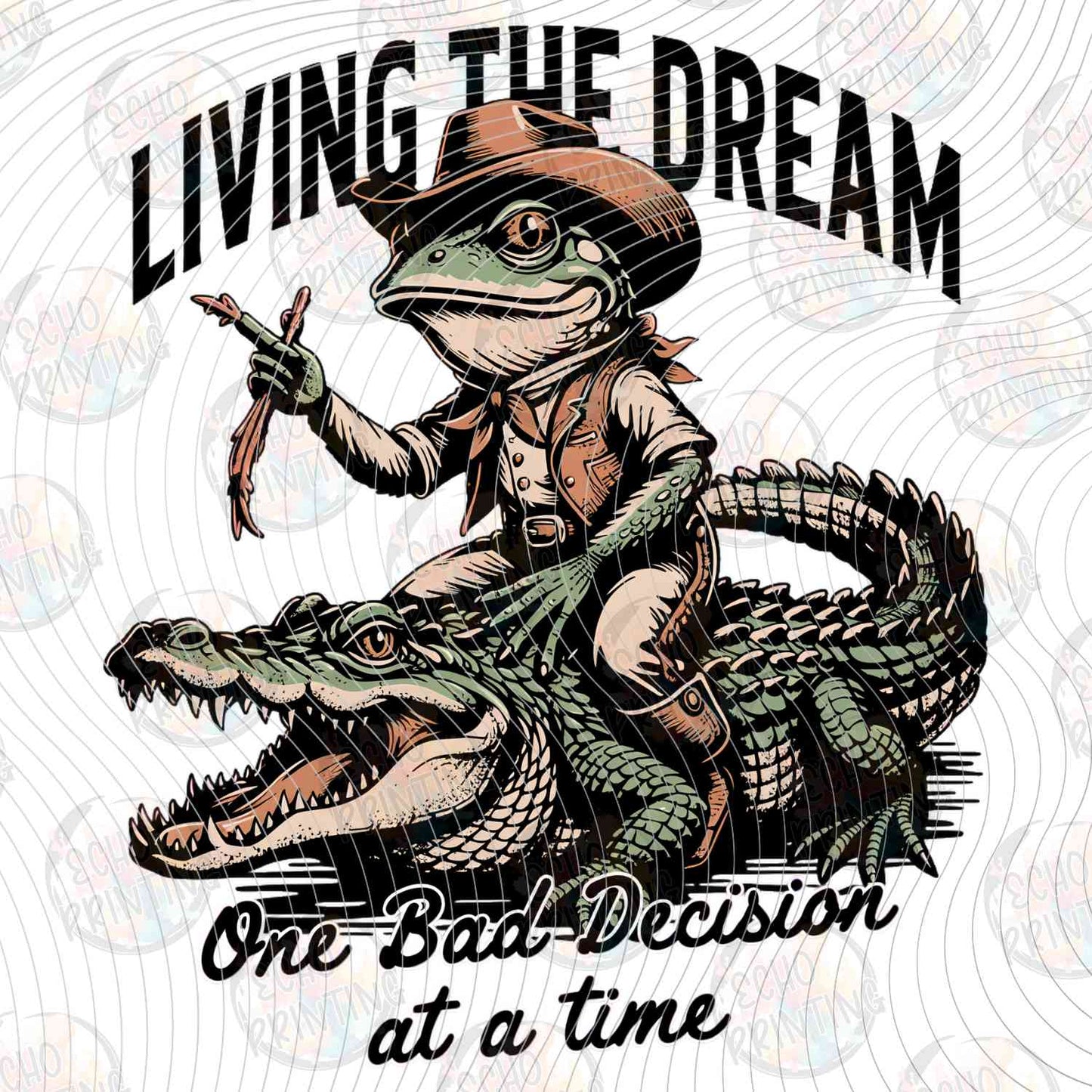 FSSG 711 - LIVING THE DREAM ONE BAD DECISION AT A TIME FROG ON GATOR