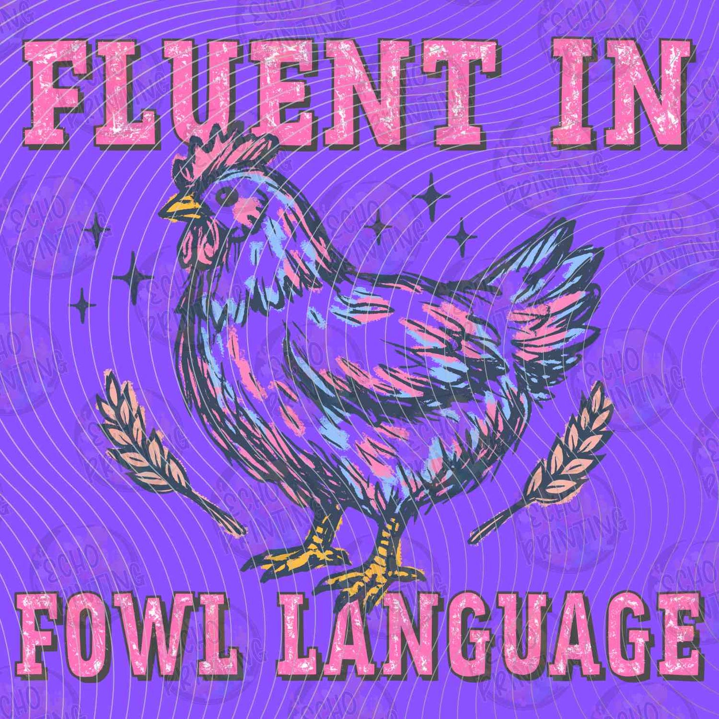 FSSG 713 - FLUENT IN FOWL LANGUAGE PURPLE CHICKEN