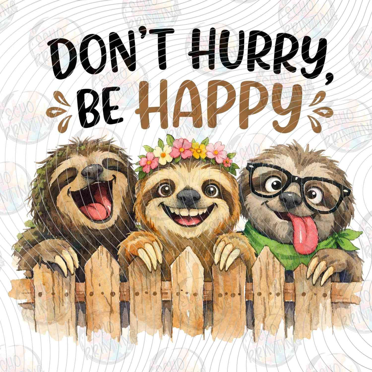 FSSG 810 - DONT HURRY BE HAPPY SLOTHS