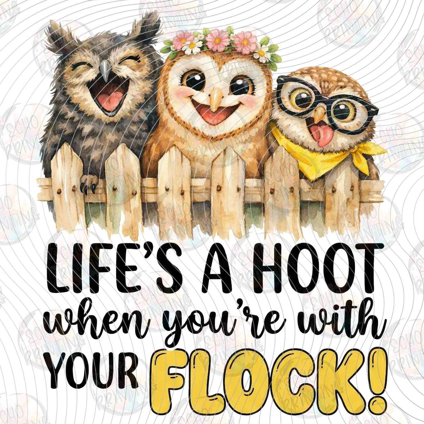 FSSG 814 - LIFES A HOOT WHEN YOURE WITH YOUR FLOCK OWLS