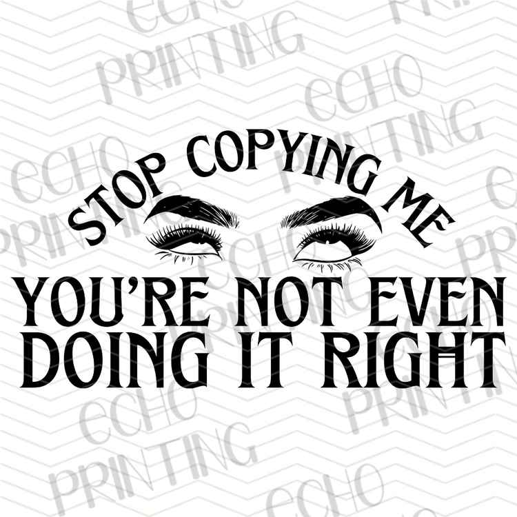 FSSG 976 - STOP COPYING ME QUOTE