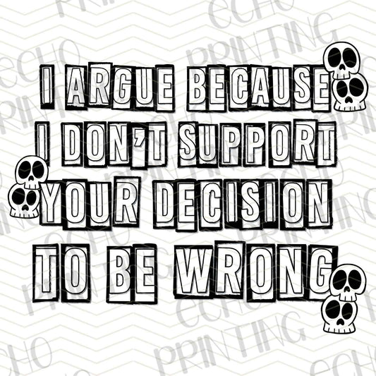FSS 311 – I ARGUE BECAUSE YOU’RE WRONG