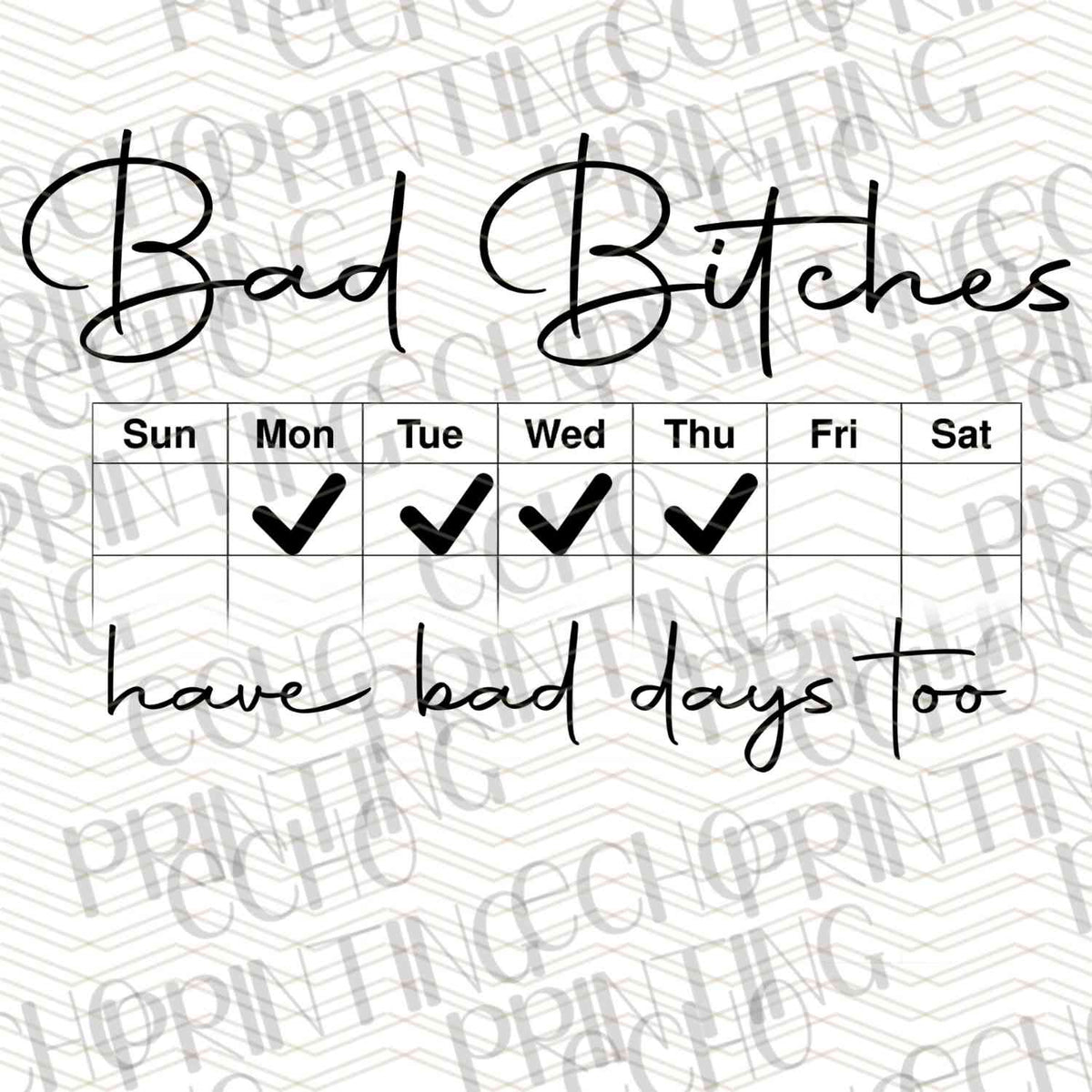 FSSG 329 - BAD BITCH DAILY MOOD CHART