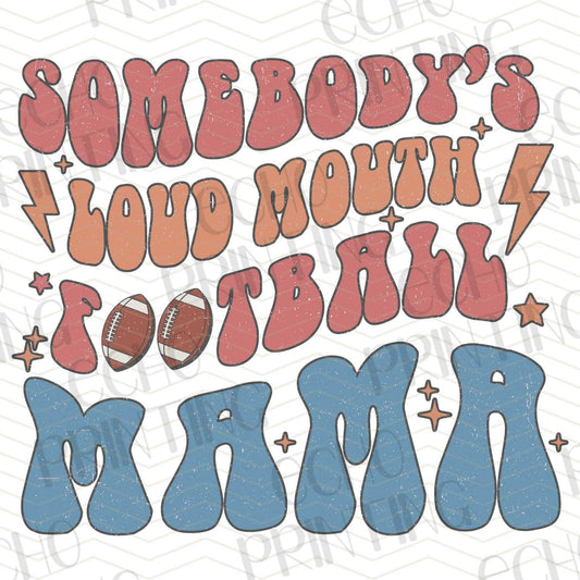 FTB 143 – SOMEBODY'S LOUD MOUTH FOOTBALL MAMA