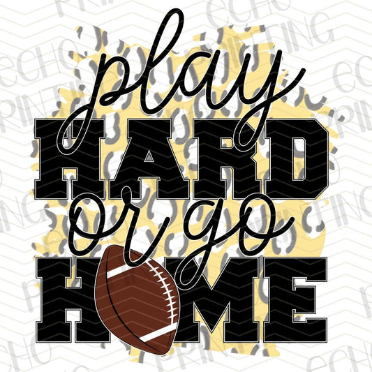 FTB 88 – PLAY HARD OR GO HOME