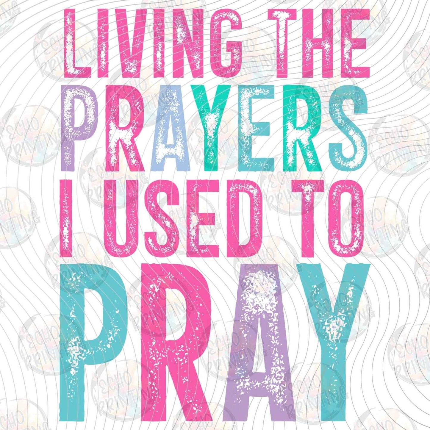 FTHG 1215 - LIVING THE PRAYERS