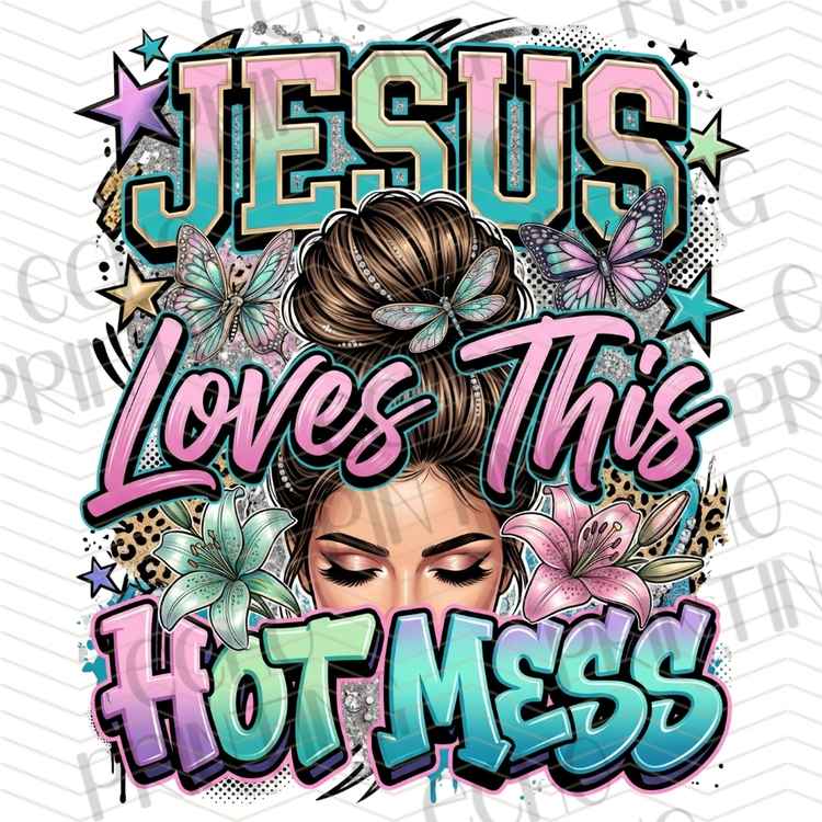 FTHG 1297 - JESUS LOVES THIS HOT MESS