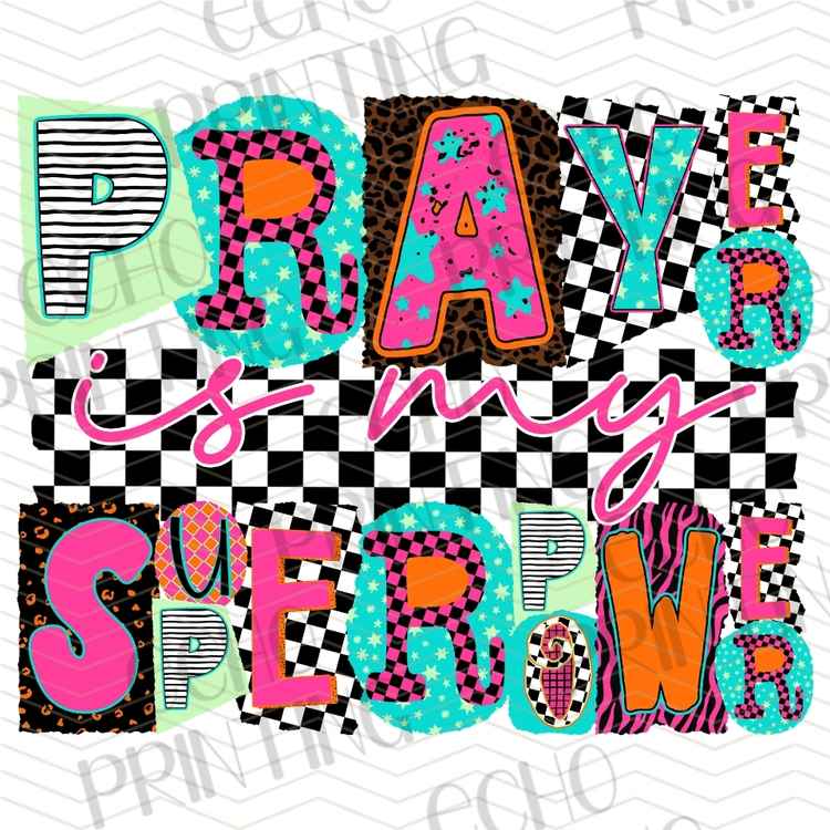 FTHG 1317 - PRAYER IS MY SUPERPOWER