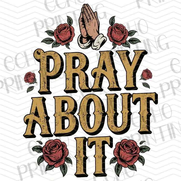 FTHG 1384 - PRAY ABOUT IT