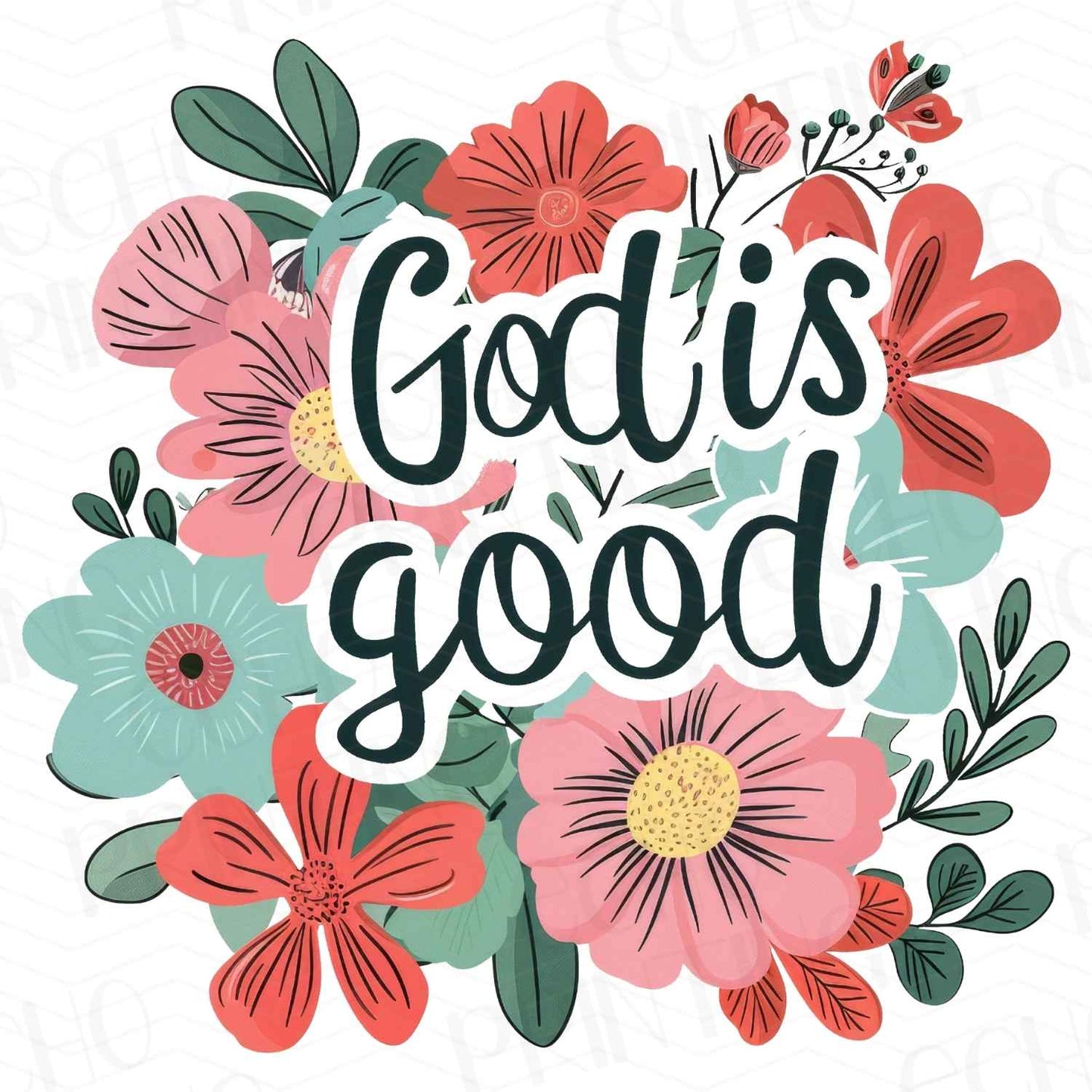 FTHG 172 - GOD IS GOOD FLORAL