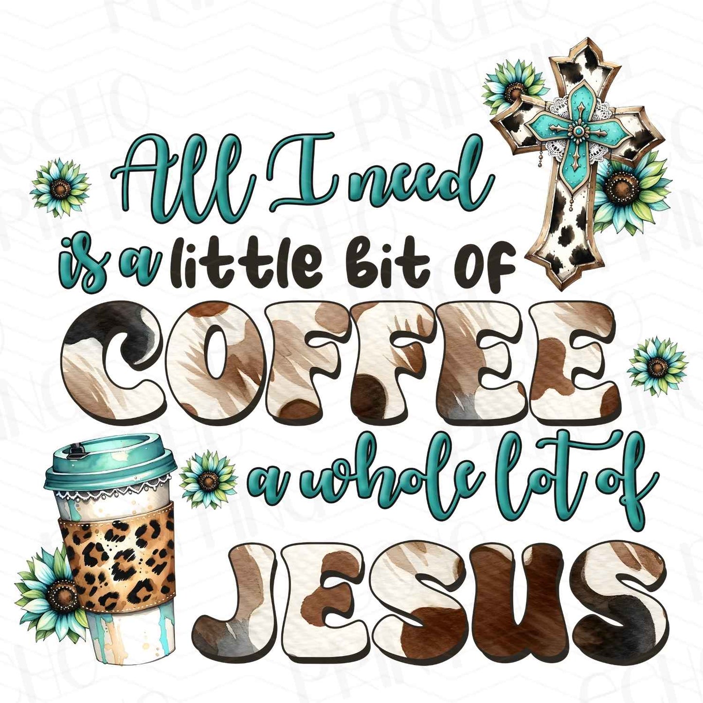 FTHG 235 - ALL I NEED IS COFFEE AND JESUS