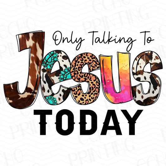 FTH 246 – ONLY TALKING TO JESUS TODAY