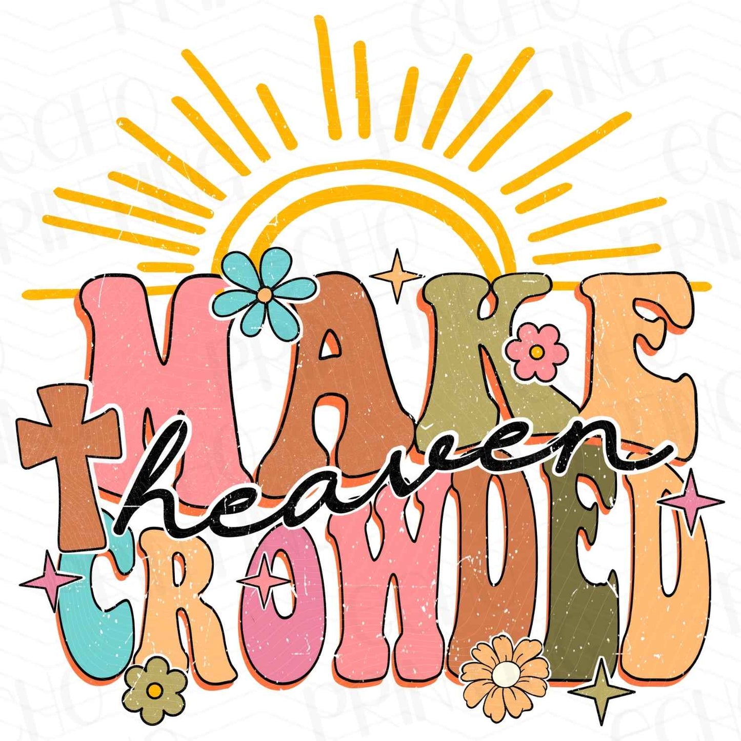 FTHG 26 - MAKE HEAVEN CROWDED