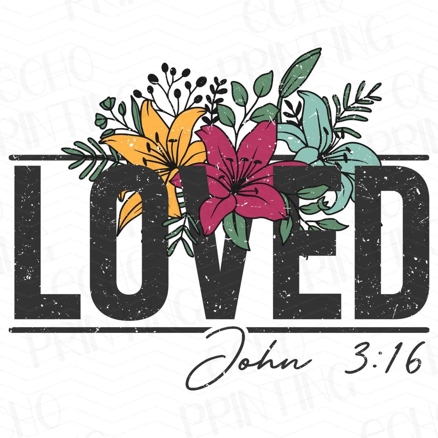 FTHG 2 - LOVED WITH FLORAL SCRIPT - JOHN 3:16