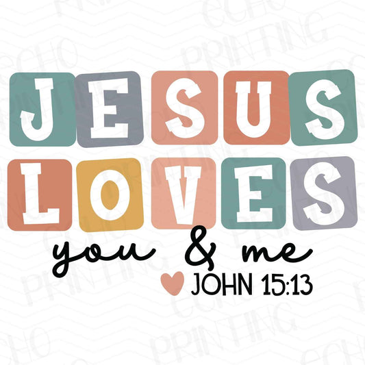 FTH 340 – JESUS LOVES YOU AND ME JOHN 15:13